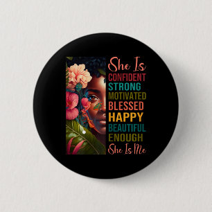 She Is Me Strong Educated Blessed Black History Wo 6 Cm Round Badge