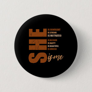 She Is Me Strong Educated Blessed Black History Wo 6 Cm Round Badge