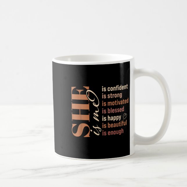 She Is Me Strong Educated Blessed Black History Wo Coffee Mug (Right)