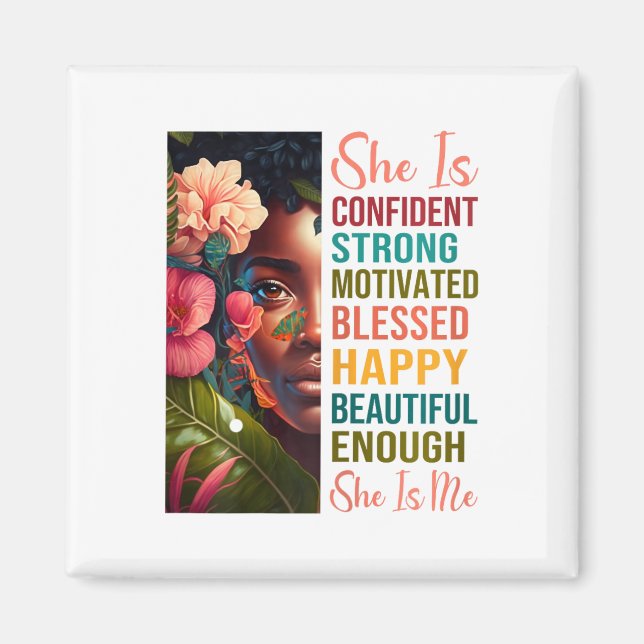 She Is Me Strong Educated Blessed Black History Wo Magnet (Front)