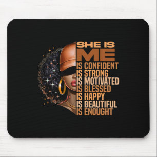 She Is Me Strong Educated Blessed Black History Wo Mouse Pad