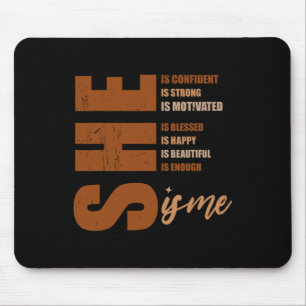 She Is Me Strong Educated Blessed Black History Wo Mouse Pad