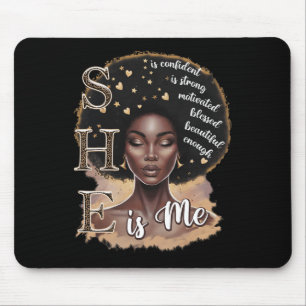 She Is Me Strong Educated Blessed Black History Wo Mouse Pad