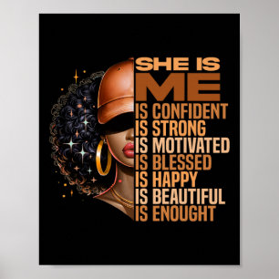 She Is Me Strong Educated Blessed Black History Wo Poster
