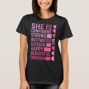 She Is Me Strong Educated Blessed Black History Wo T-Shirt