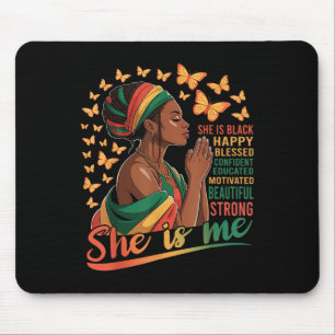 She Is Me Strong Educated Juneteenth Women Black H Mouse Pad