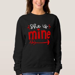 She is Mine Matching Couples Valentines Day Boys M Sweatshirt