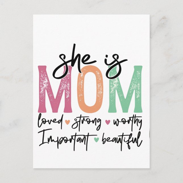 She is Mum: Loved, Strong, Worthy, Important, Beau Postcard (Front)