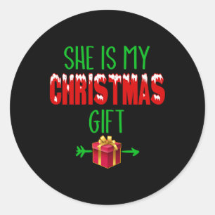 She Is My Christmas Gifts Couple Match Funny Cute Classic Round Sticker