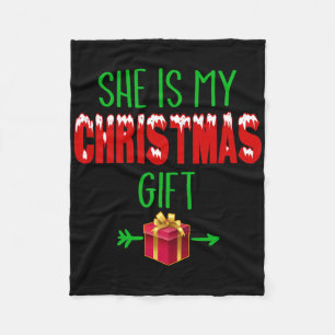 She Is My Christmas Gifts Couple Match Funny Cute Fleece Blanket