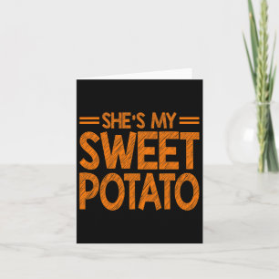 She Is My Sweet Potato I Yam Couples Thanksgiving Card