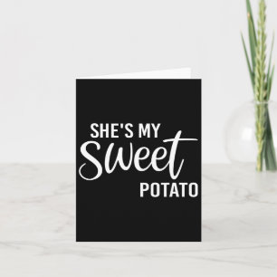 She Is My Sweet Potato I Yam Couples Thanksgiving Card