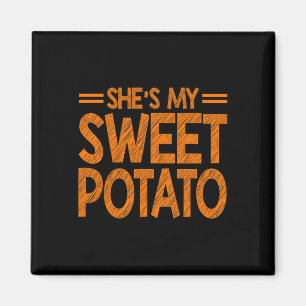She Is My Sweet Potato I Yam Couples Thanksgiving Magnet