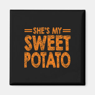 She Is My Sweet Potato I Yam Couples Thanksgiving Magnet