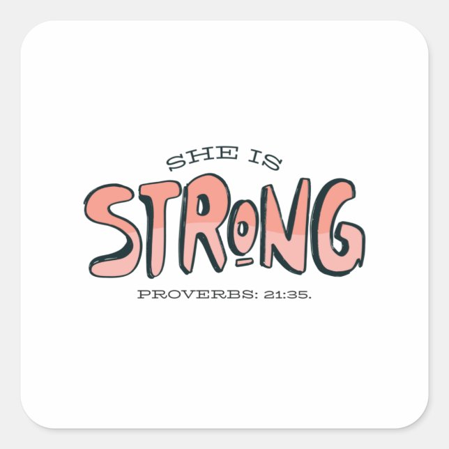 She Is Strong Bible Verse Square Sticker (Front)