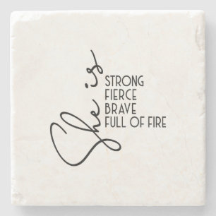 She is Strong Brave Fierce Full Fire Inspiration Stone Coaster