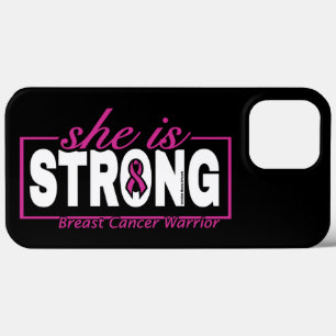 She is STRONG...Breast Cancer iPhone 13 Pro Max Case