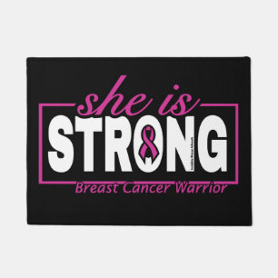 She is STRONG...Breast Cancer Doormat