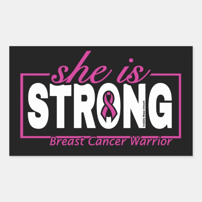 She is STRONG...Breast Cancer Rectangular Sticker (Front)