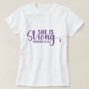 She Is Strong - Christian T-Shirt