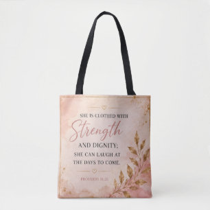 She Is Strong & Dignified Proverbs 31:25 Tote Bag