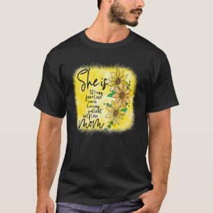 She Is Strong Fearless Warm Loving Patient Selfles T-Shirt