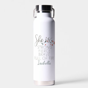 She Is Strong Fierce Brave Custom Name Water Bottle