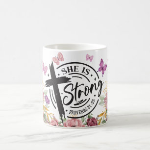 She Is Strong Proverbs 31:25 Coffee Mug