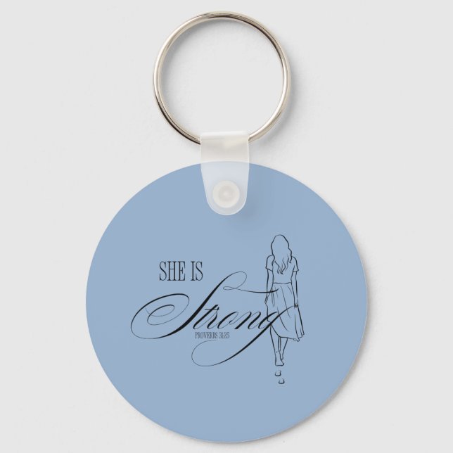 She is Strong Proverbs 31:25 Key Ring (Front)