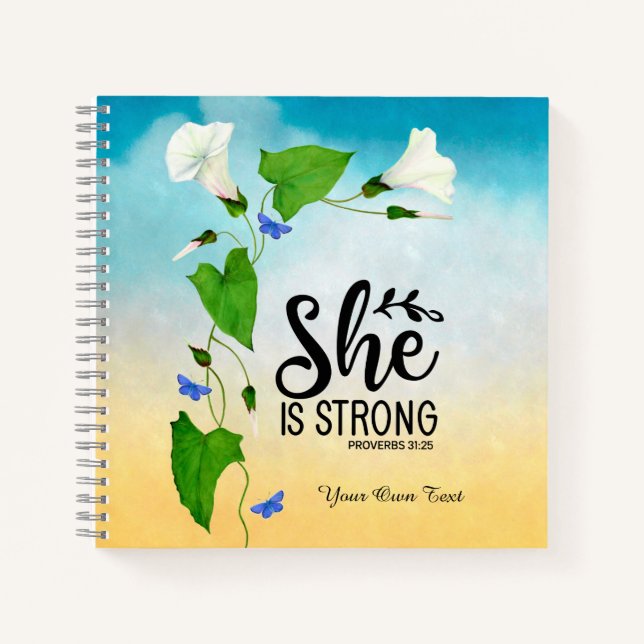 She is strong Proverbs 31: 25 Notebook (Front)