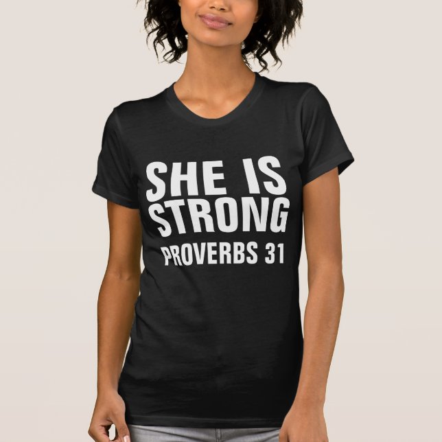 SHE IS STRONG PROVERBS 31 T-SHIRTS (Front)