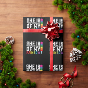 She Is The Other Half Of My Rainbow Lesbian Gay Wrapping Paper
