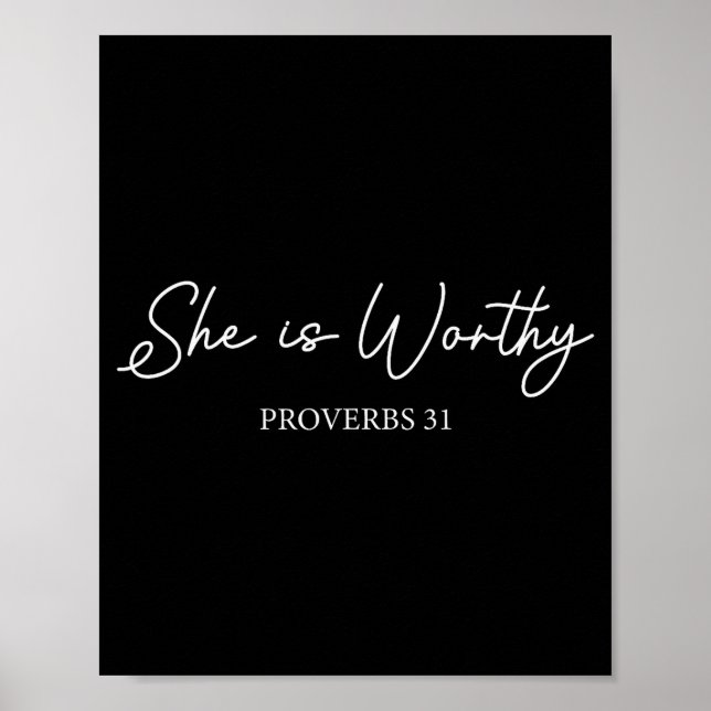 She Is Worthy Proverbs 31 Christian Faith Quote  Poster (Front)