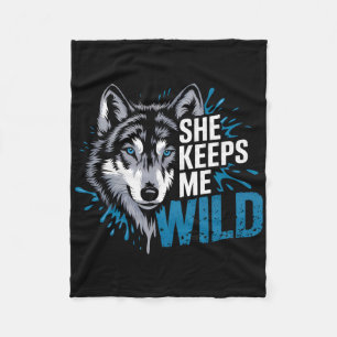 She Keeps Me Wild Wolves Valentine Day's For Lover Fleece Blanket