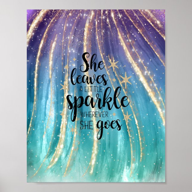 She Leaves A Little Sparkle Brushstrokes & Glitter Poster (Front)