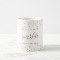 She Leaves a Little Sparkle Wherever She Goes