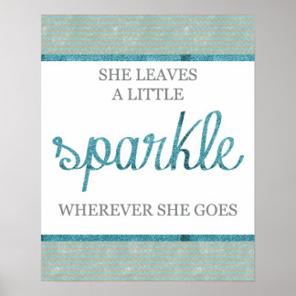 She Leaves a Little Sparkle Wherever She Goes. Poster