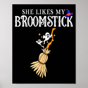 She Likes My Broomstick I Love Her Pumpkins Couple Poster