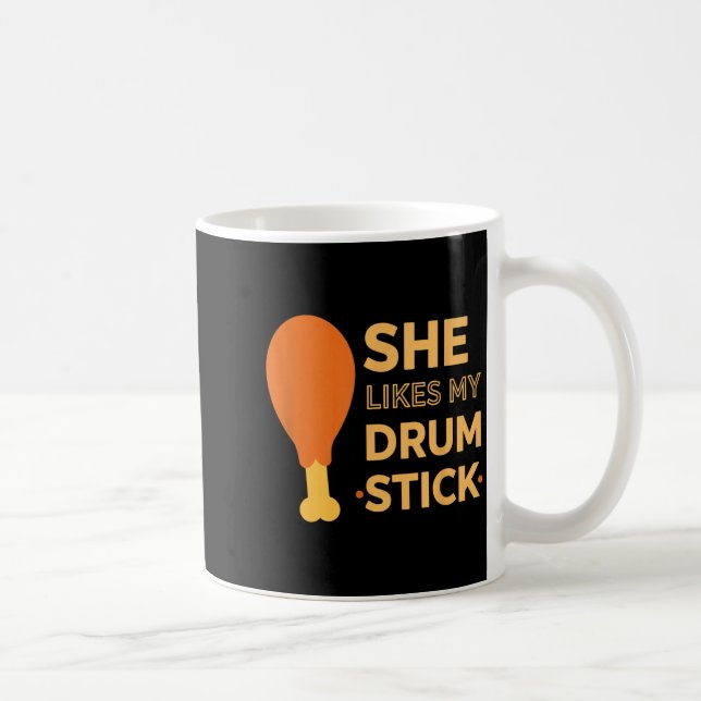 She Likes My Drum Stick Funny Couple Matching Than Coffee Mug (Right)