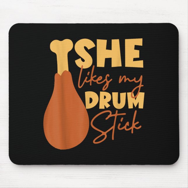 She Likes My Drum Stick Funny Couple Matching Than Mouse Pad (Front)