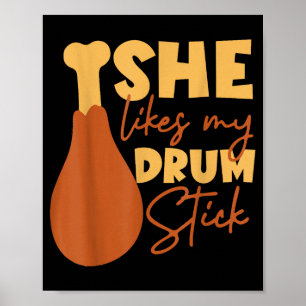 She Likes My Drum Stick Funny Couple Matching Than Poster