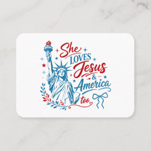 She Loves Jesus and America Too 4th of July Christ Business Card