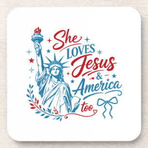 She Loves Jesus and America Too 4th of July Christ Coaster