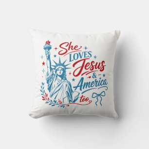 She Loves Jesus and America Too 4th of July Christ Cushion