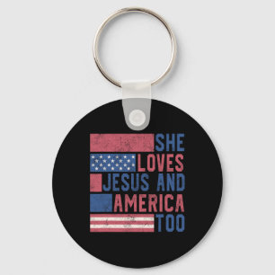 She Loves Jesus And America Too 4th Of July Patrio Key Ring