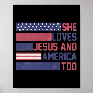 She Loves Jesus And America Too 4th Of July Patrio Poster