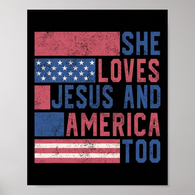She Loves Jesus And America Too 4th Of July Patrio Poster (Front)