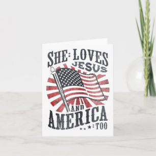 She Loves Jesus And America Too American Usa Flag Card