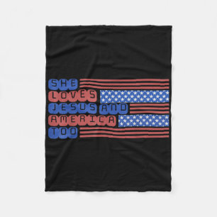 She Loves Jesus And America Too Christian 4th Of J Fleece Blanket