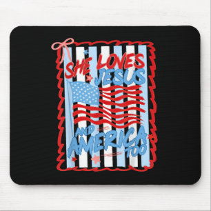 She Loves Jesus And America Too Christian 4th Of J Mouse Pad